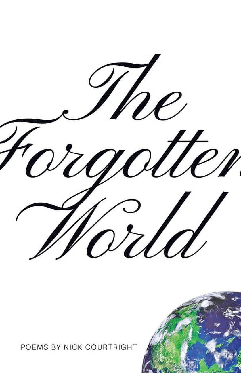 The Forgotten World (Paperback) by Nick Courtright