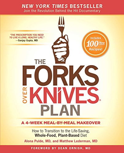 Pre-Owned The Forks Over Knives Plan: How to Transition to the Life-Saving, Whole-Food, Plant-Based Diet, (Paperback)