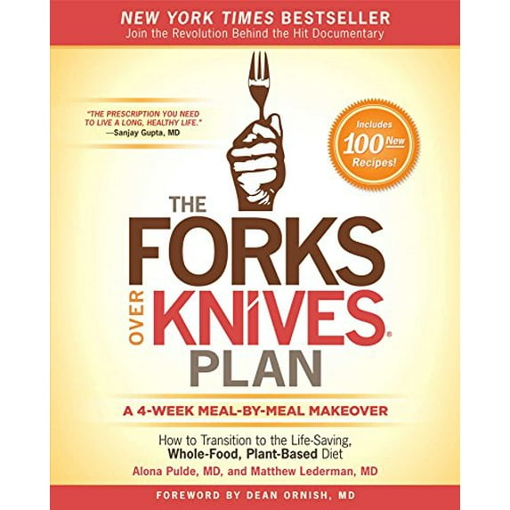 Pre-Owned The Forks Over Knives Plan: How to Transition to the Life-Saving, Whole-Food, Plant-Based Diet (Hardcover) 1476753296 9781476753294