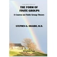 thumbnail image 1 of The Form of Finite Groups : A Course on Finite Group Theory, 1 of 1