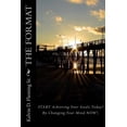 thumbnail image 1 of The Format : Achieving Your Goals Today! By Changing Your Mind NOW! (Paperback), 1 of 1