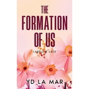 The Formation of Us, Paperback