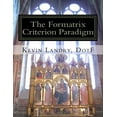 thumbnail image 1 of The Formatrix Curriculum: The Formatrix Criterion Paradigm (Paperback), 1 of 1
