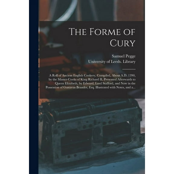 The Forme of Cury, (Paperback)