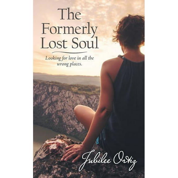 The Formerly Lost Soul: Looking for Love in All the Wrong Places