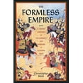 thumbnail image 1 of The Formless Empire : A Short History of Diplomacy and Warfare in Central Asia (Hardcover), 1 of 1