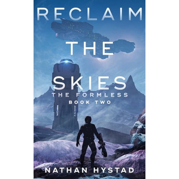 The Formless Reclaim the Skies (The Formless Book Two), Book 2, (Paperback)
