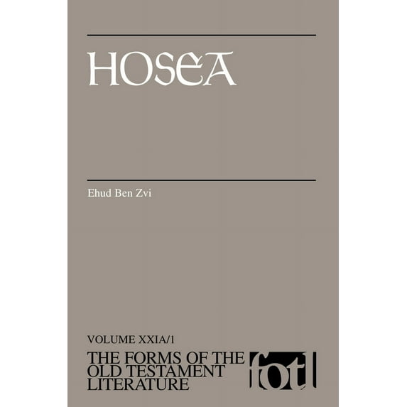 The Forms of the Old Testament Literature (FOTL): Hosea (Paperback)