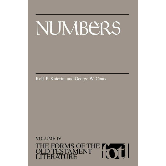 The Forms of the Old Testament Literature (FOTL): Numbers (Paperback)