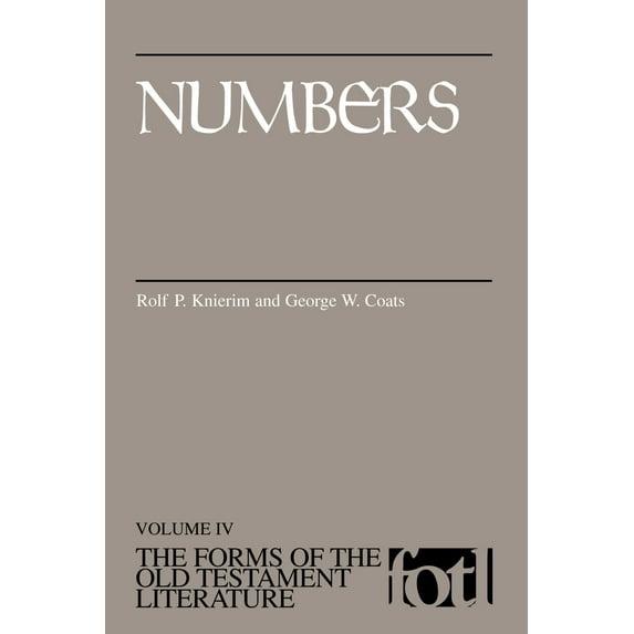 The Forms of the Old Testament Literature (FOTL): Numbers (Paperback)