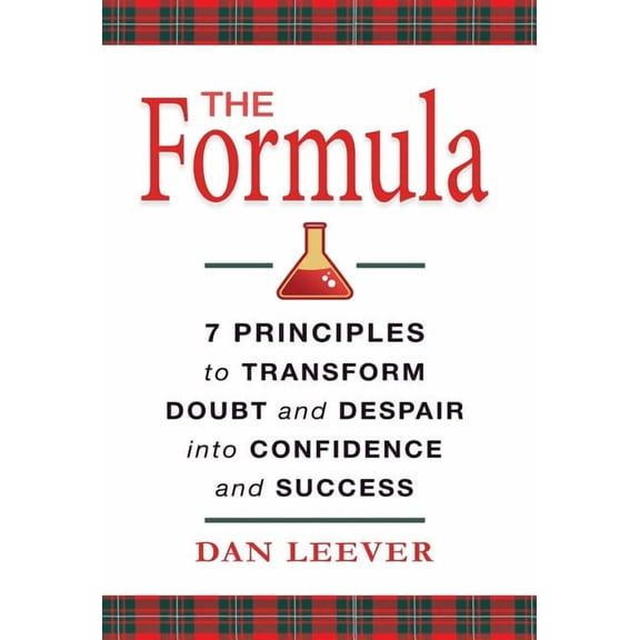 The Formula: 7 Principles to Transform Doubt and Despair into Confidence and Success, (Hardcover)