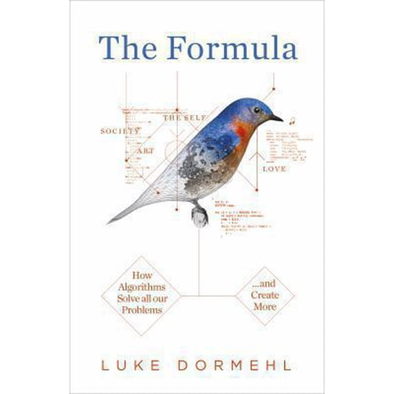 Pre-Owned The Formula: How Algorithms Solve all our Problems ... and Create More (Paperback) 0753541696 9780753541692