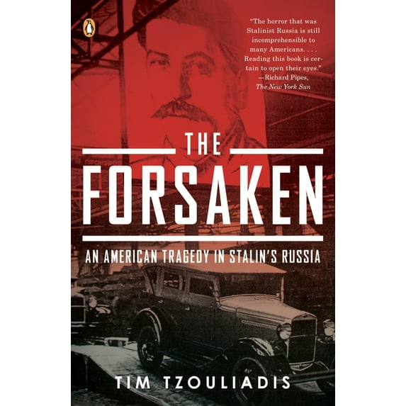 The Forsaken: An American Tragedy in Stalin's Russia, (Paperback)