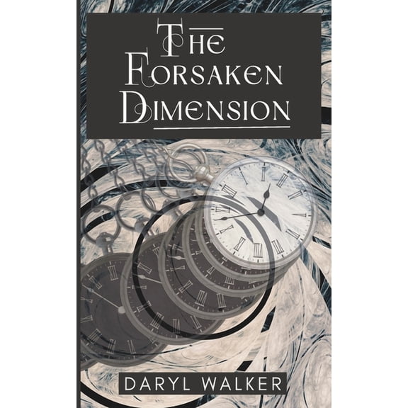 The Forsaken Dimension, (Paperback)