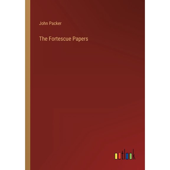 The Fortescue Papers, (Paperback)