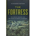 thumbnail image 1 of Pre-Owned The Fortress: The Siege of Przemysl and the Making of Europe's Bloodlands (Hardcover) 1541697308 9781541697300, 1 of 1