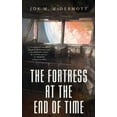 thumbnail image 1 of The Fortress at the End of Time (Paperback), 1 of 1