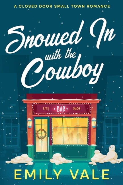 The Fortuna Creek Valley Snowstorm Snowed In with the Cowboy, (Paperback)