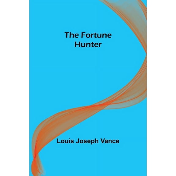 The Fortune Hunter, (Paperback)