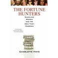 thumbnail image 1 of The Fortune Hunters: Dazzling Women and the Men They Married, (Paperback), 1 of 2