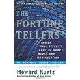 thumbnail image 1 of Pre-Owned The Fortune Tellers: Inside Wall Street's Game of Money, Media, and Manipulation (Paperback) 0684868806 9780684868806, 1 of 1