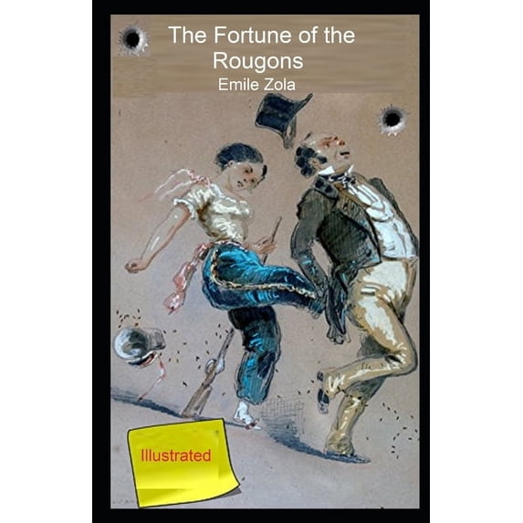 The Fortune of the Rougons Illustrated (Paperback)