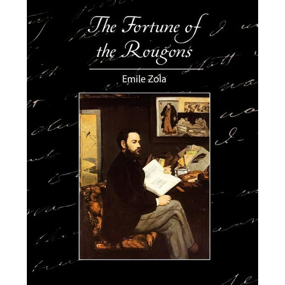 The Fortune of the Rougons (Paperback)