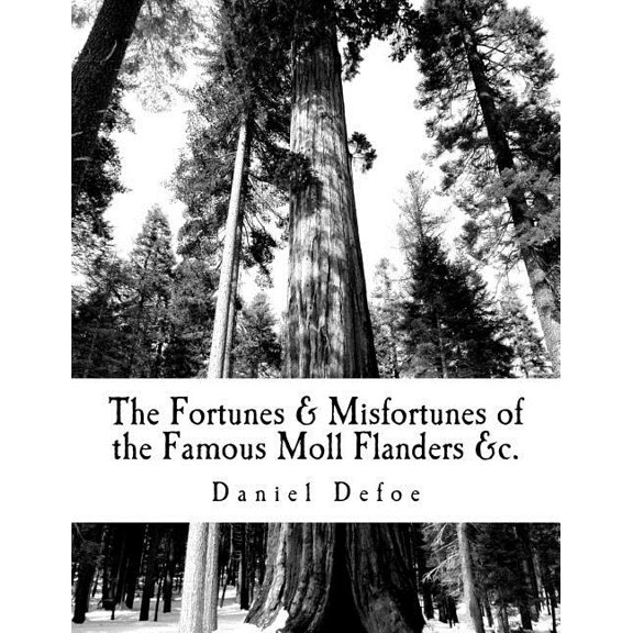 The Fortunes & Misfortunes of the Famous Moll Flanders &c. (Paperback)