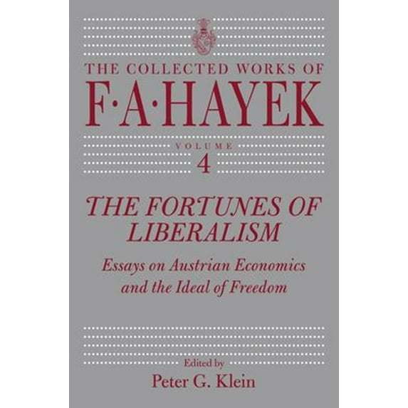 Pre-Owned The Fortunes of Liberalism: Essays on Austrian Economics and the Ideal of Freedom Volume 4 (Hardcover) 0226320642 9780226320649