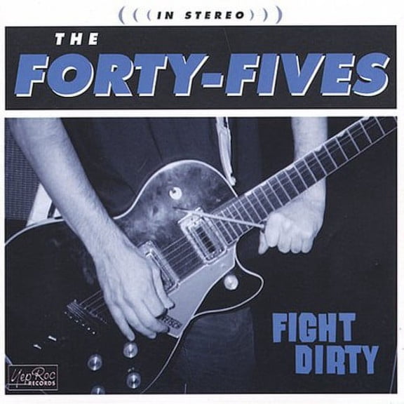 The Forty-Fives - Fight Dirty - Alternative - CD
