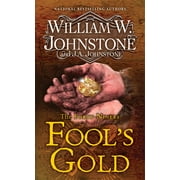 Fool's Gold A Novel of the Gold Rush Paperback