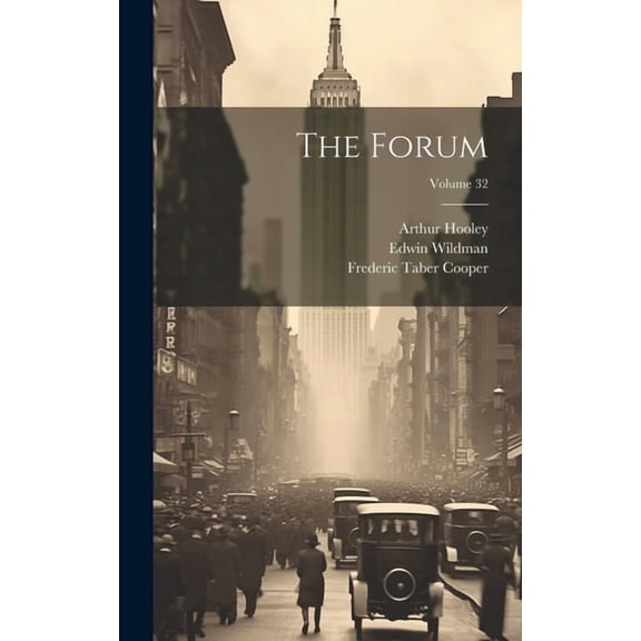 The Forum; Volume 32 (Hardcover)