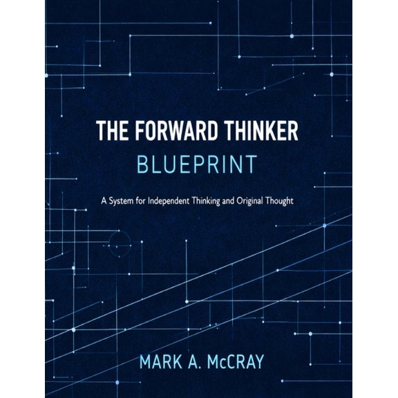 The Forward Thinker: Blueprint, (Paperback)