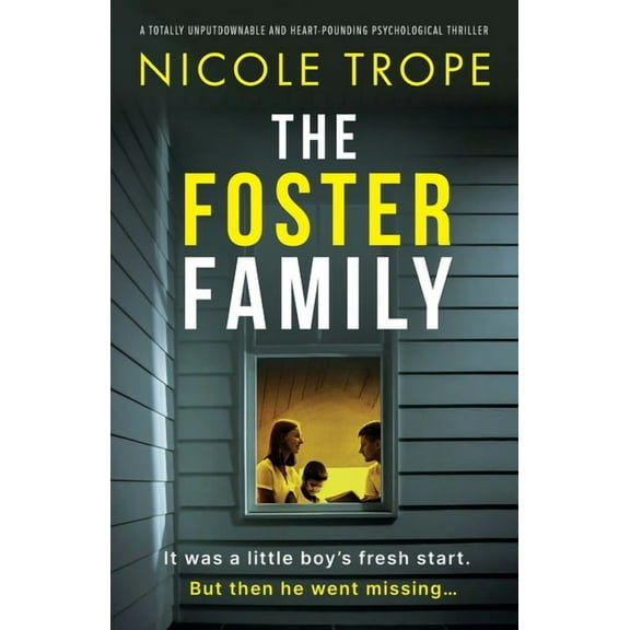 The Foster Family: A totally unputdownable and heart-pounding psychological thriller, (Paperback)