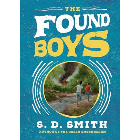 Pre-Owned The Found Boys (Hardcover) 0736985859 9780736985857