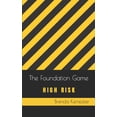 thumbnail image 1 of The Foundation Game Series - The Foundation Game: High Risk, Book 4, (Paperback), 1 of 1