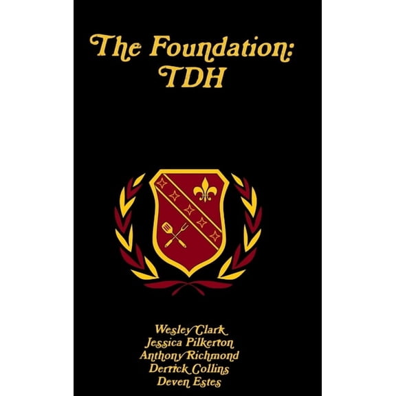 The Foundation: Tdh, (Hardcover)