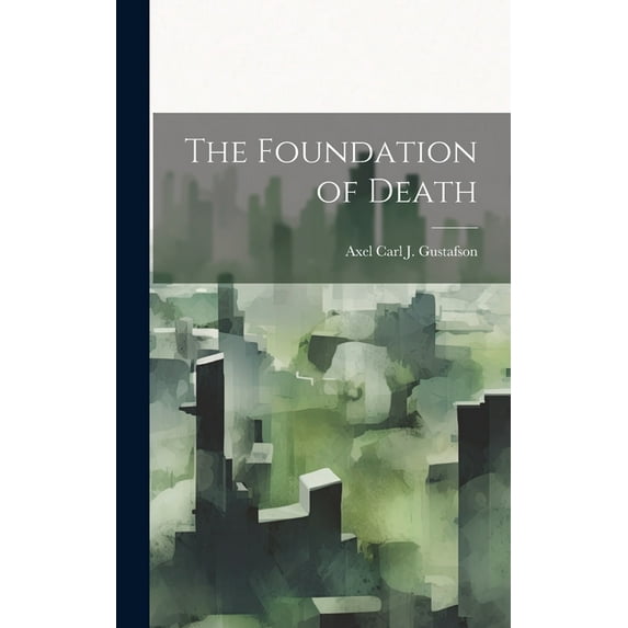 The Foundation of Death (Hardcover)