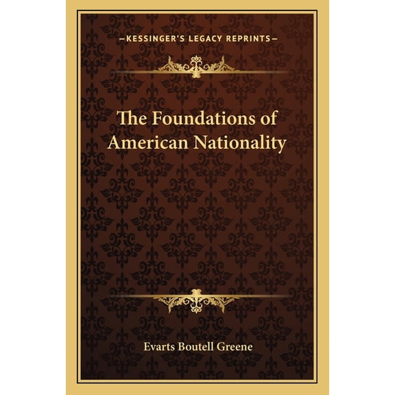 The Foundations of American Nationality (Paperback)