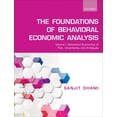 thumbnail image 1 of The Foundations of Behavioral Economic Analysis: Volume I: Behavioral Economics of Risk, Uncertainty, and Ambiguity, (Paperback), 1 of 1