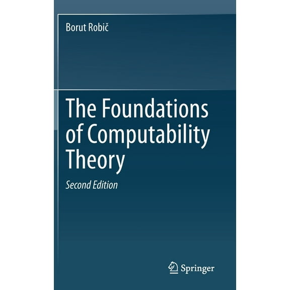The Foundations of Computability Theory, (Hardcover)