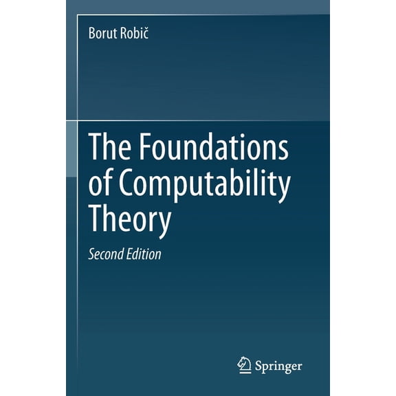 The Foundations of Computability Theory, (Paperback)