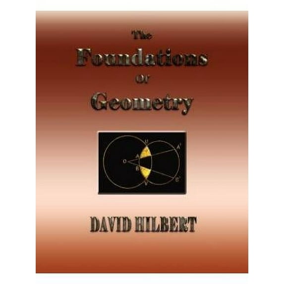 The Foundations of Geometry (Paperback)