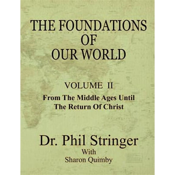 The Foundations of Our World, Volume II