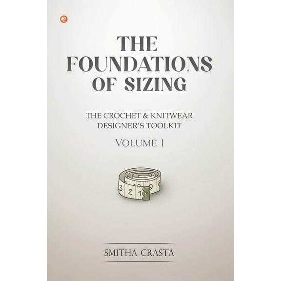 The Foundations of Sizing, (Paperback)