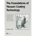 thumbnail image 1 of The Foundations of Vacuum Coating Technology, (Paperback), 1 of 1