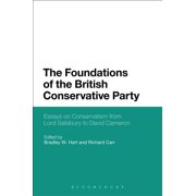 The Foundations of the British Conservative Party, Paperback