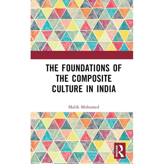 The Foundations of the Composite Culture in India, (Hardcover)