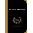 thumbnail image 1 of The Founder of Mormonism; (Paperback), 1 of 1