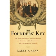 DR LARRY ARNN The Founders' Key (Paperback)